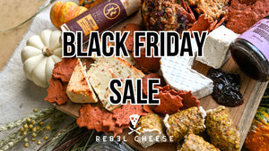 Black Friday and Cyber Monday Deals - Rebel Cheese