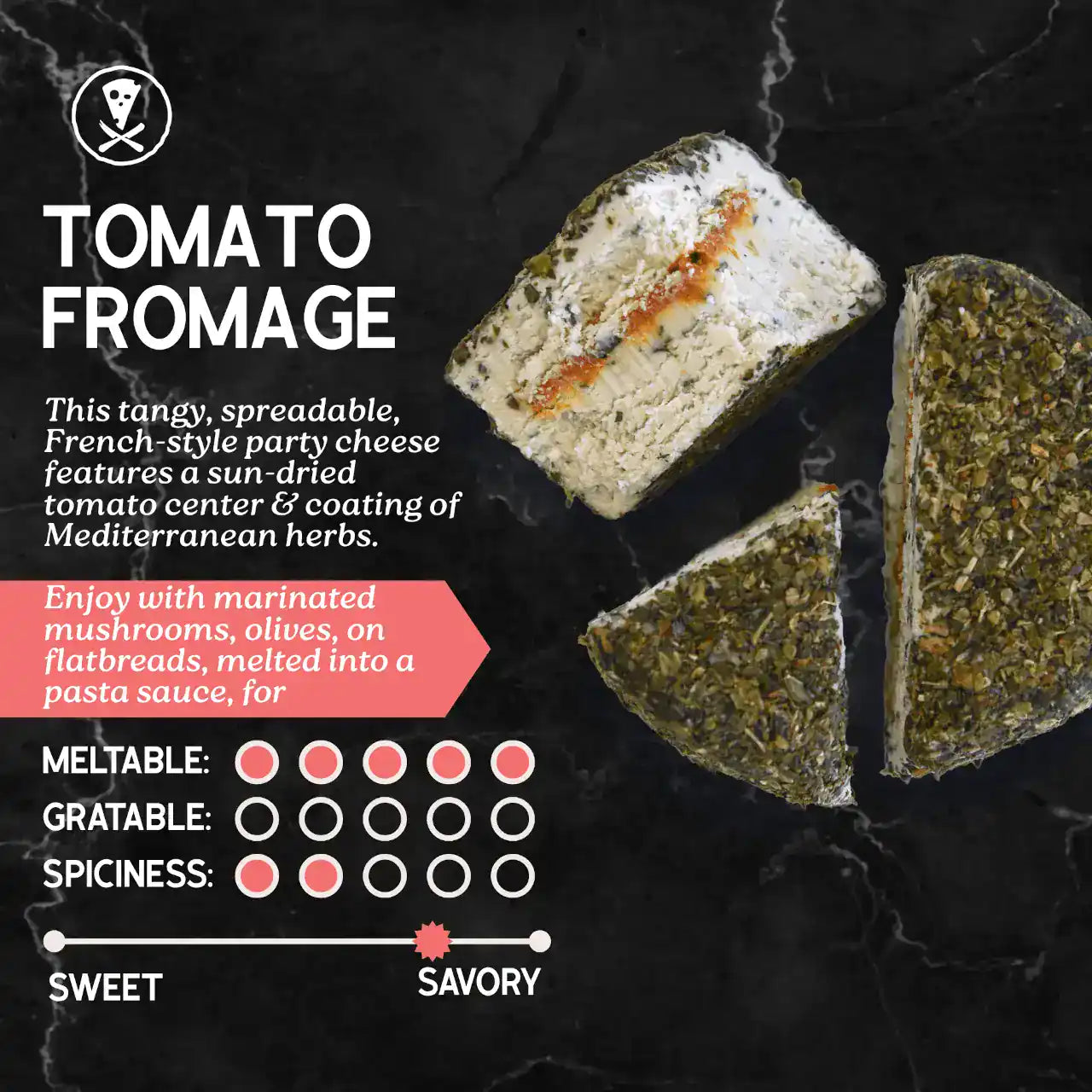 Tomato Herb Fromage dairy-free cheese with description and flavor profile on a dark background.